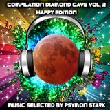 Compilation Diamond Cave Vol. 2 - Happy Edition - Mixed By Psymon Stark