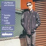 The Lily Mercer Show | Rinse FM | July 5th 2015 | Shlohmo