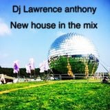 dj lawrence anthony new house in the mix 137