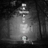 We Believe In Depth IV