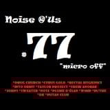 Noise r'us #77 micro off (Fevrier 2014)
