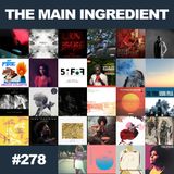 The Main Ingredient Radio Show NYC - Episode #278
