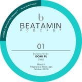 BEATAMIN PODCAST 01 - Domi PL (Italy) - October/2013