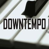 Downtempo mix vol. 3 - Piano beats