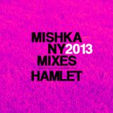Hamlet — Mishka HNY 2013 mix