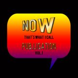 Now That's What I Call PUB.lication Vol.1