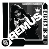 Remus - The Uprising Mixtape