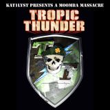 KAT1LYST - Tropic Thunder Moombahton Mix