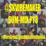 SK Vibemaker Summix Part 3