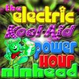 The Electric Kool-Aid Power Hour