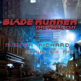 Blade Runner (Mister Richard Nexus Six Mix)