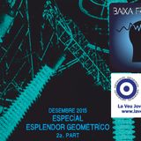 25 - BAIXA FREQÜÈNCIA -Esplendor Geométrico (2e part)
