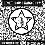 Beck´S House RadioShow - Episode #002
