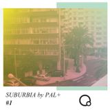 Suburbia #1 by Pal+ (05/11/2015)