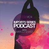 Imports Series Podcast #24 (Marco Fenyes)