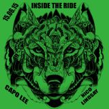 Inside The Ride featuring: Capo Lee & Nico Lindsay
