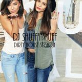 DIRTY HOUSE SESSION