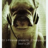 DJ J-Finesse Presents...Champagne Soul V.26