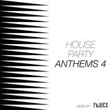House Party Anthems 4