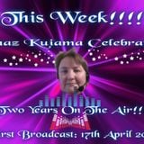 Shaz Kuiama Presents ... 2 Years On The Air ~ 15th April 2013