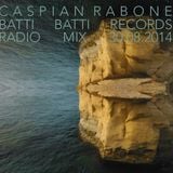 Caspian Rabone Exclusive House Mix BattiBatti Radio 0814