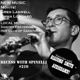 RECESS with SPINELLI #219, Giacomo Smith + AudioDamn!