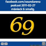 Sound Arena Podcast - 2011.02.27. - Mänieck & SmallG.