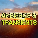 Ambience & Transients 034 - KCSB (06-12-15)