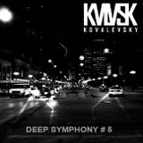 Kovalevsky - DEEP SYMPHONY # 5
