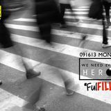 20130916 | MBS - We Need Everyday: Heroes FulFILLing by Ickhoy De Leon