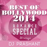 BEST OF BOLLYWOOD 2014 - ROMANCE MIXTAPE by DJ Prashant