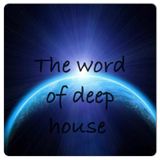 DeeJay Say - The Word Of Deep House
