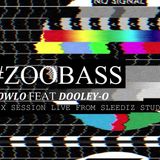 #ZOOBASS MIX 1 // LOWLO x DOOLEY-O