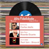 Alta Fidelidade | 15.05.2015 | Entrevista com Carlos Maltz