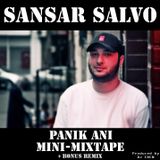 Sansar Salvo - Panik Anı Mini-Mixtape + Bonus Remix