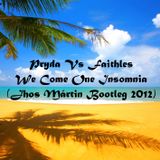 Pryda Vs Faithless - We Come One Insomnia ( Jhos Mártin Bootleg 2012)