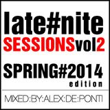 Late Nite Sessions vol.2 (Spring 2014 Edition)