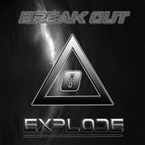 Break Out #8 By Explode