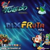 Dj Toledo - Dixfruta Vol.2