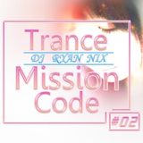 DJ Ryan Nix - TranceMissionCode - No.2