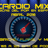 CARDIO MIX CLASICOS ABRIL 2016 DEMO- DJSAULIVAN