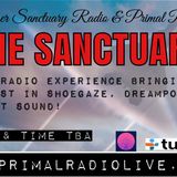 Primal Radio & Shoegazer Sanctuary Presents 'The Sanctuary' Show 1 - October 2 2015