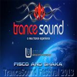 Fisco and Shaka - TranceSound Festival 2013 (01-12-2013)