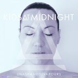 KIDS AT MIDNIGHT - UNASHAMED (ORIGINAL MIX)
