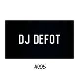 Dj Defot – SHOW MIX #005