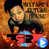 mixtape-1- fevereiro-Future House(DJ R.ROCHA )