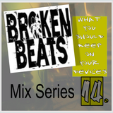 What You Should Keep On Your Devices - Mix Series - No.14 - Broken Banger
