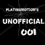 Platinumotion's Unofficial 001