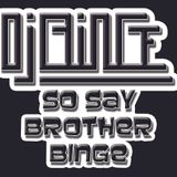 So Say Brother BiNGe