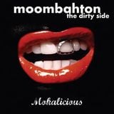Moombahton vol1: the dirty side.